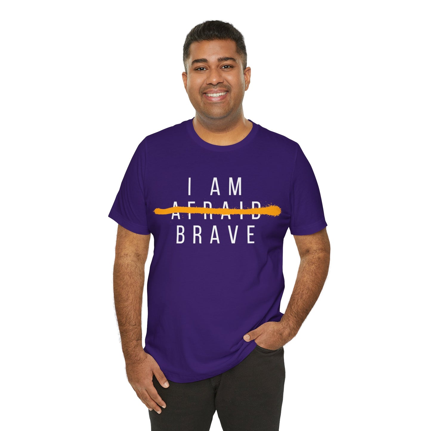 I Am Brave - Inspirational, Motivational Graphic T Shirt For Men and Women
