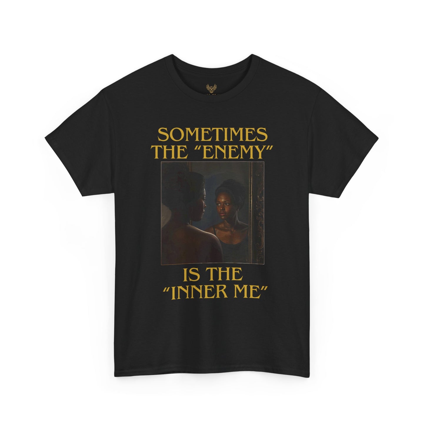 "Sometimes the Enemy, Is the Inner Me" - T-Shirt for Women