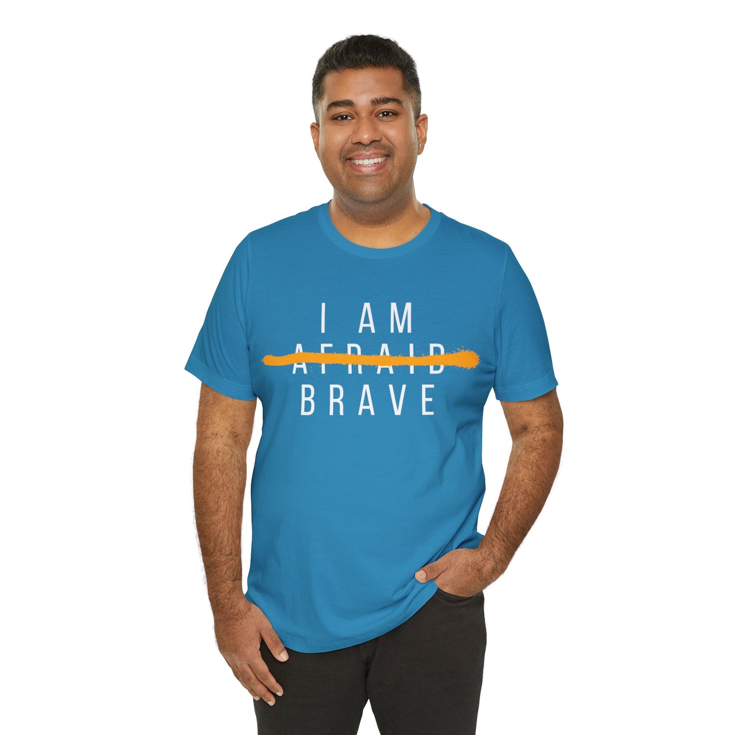 I Am Brave - Inspirational, Motivational Graphic T Shirt For Men and Women