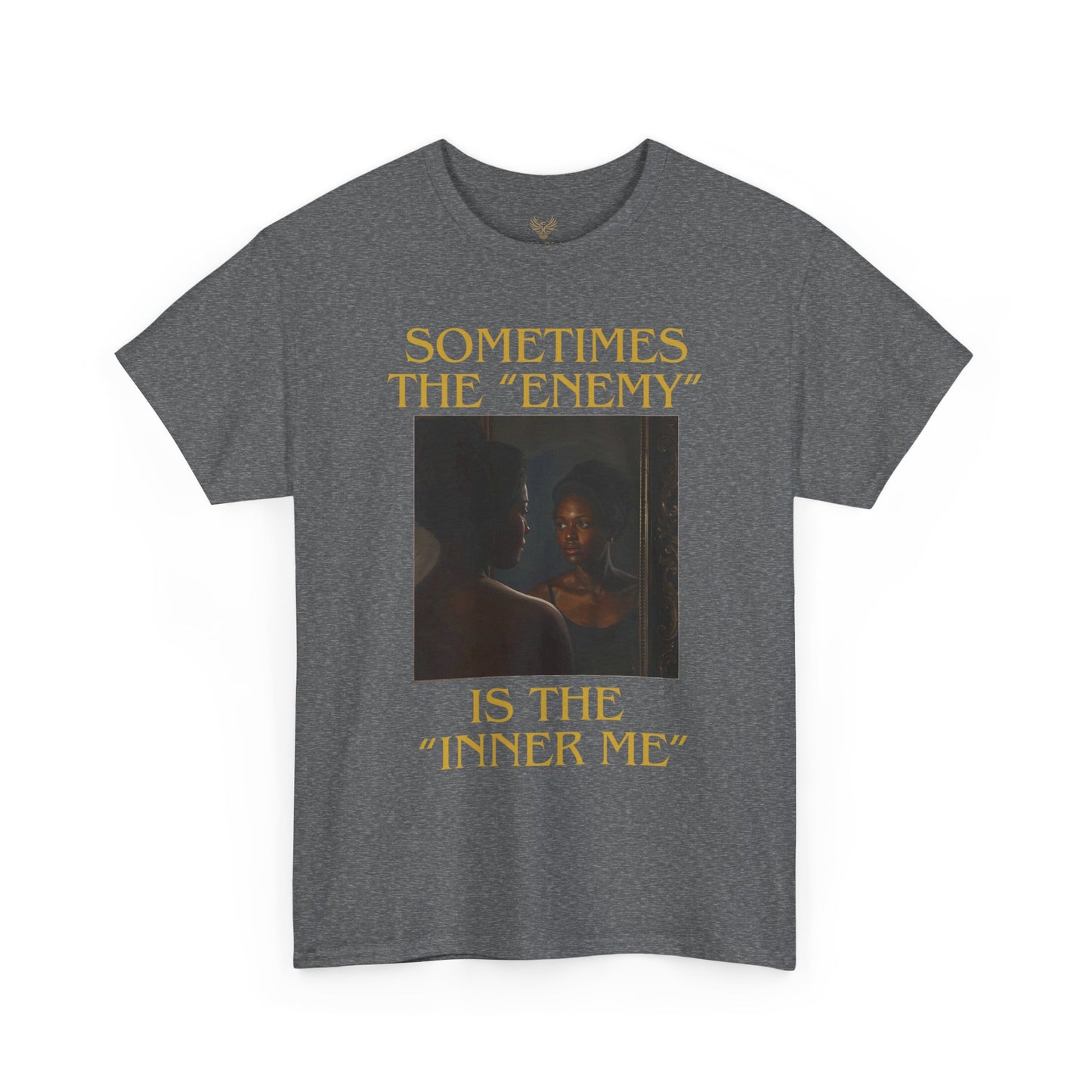 "Sometimes the Enemy, Is the Inner Me" - T-Shirt for Women