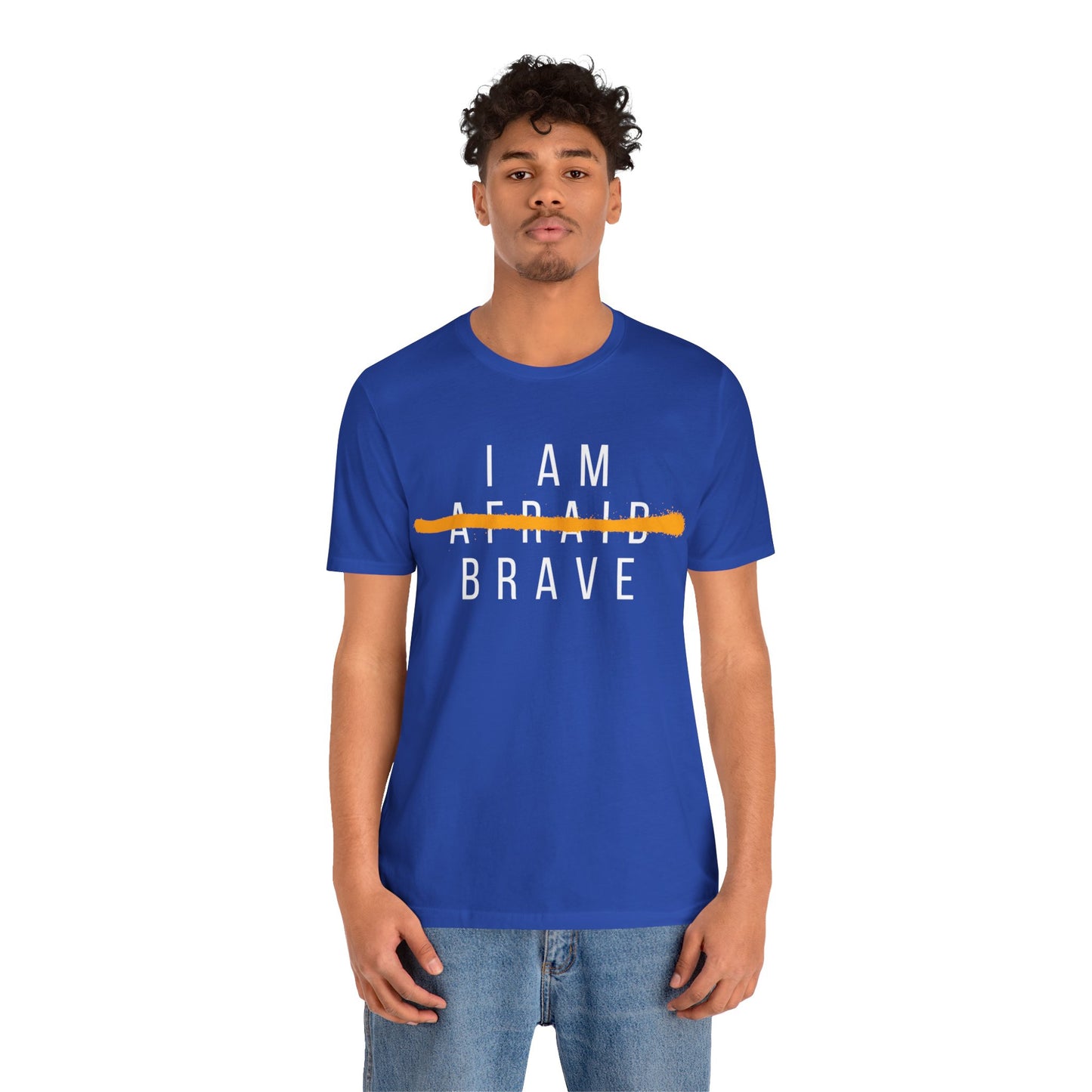 I Am Brave - Inspirational, Motivational Graphic T Shirt For Men and Women