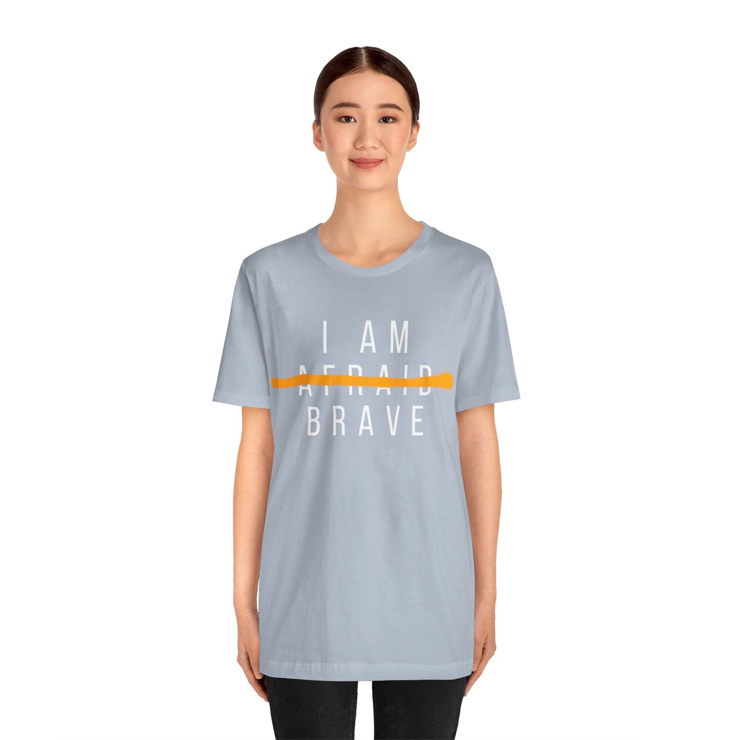 I Am Brave - Inspirational, Motivational Graphic T Shirt For Men and Women