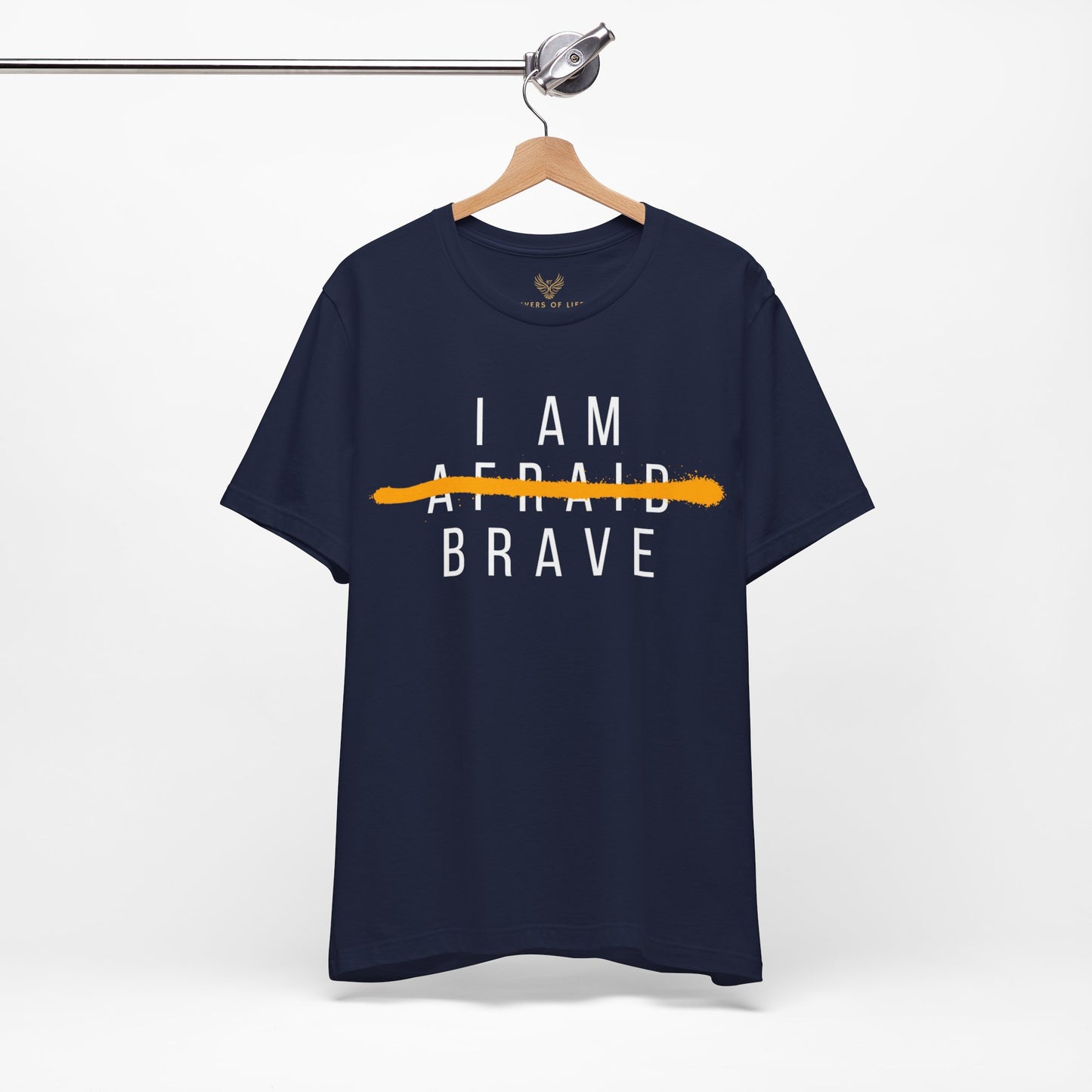 I Am Brave - Inspirational, Motivational Graphic T Shirt For Men and Women