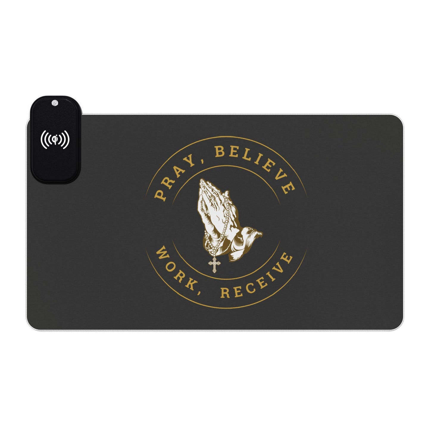Pray, Believe, Work, Receive - LED Gaming Mouse Pad, Wireless Charging