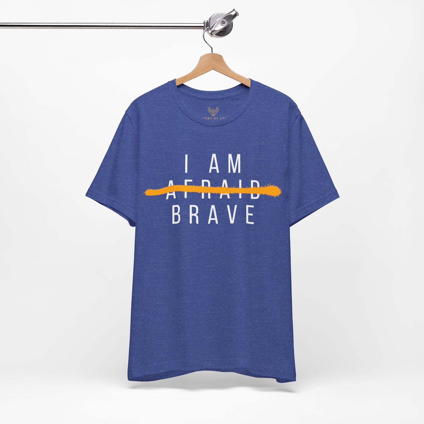 I Am Brave - Inspirational, Motivational Graphic T Shirt For Men and Women