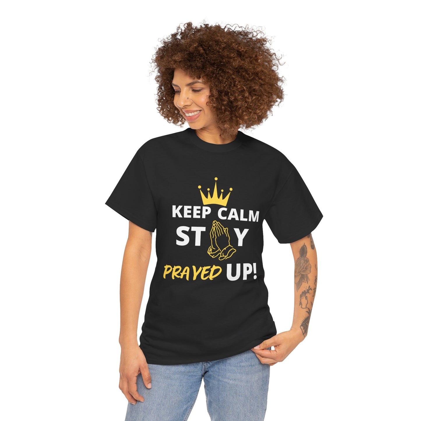 Keep Calm, Stay Prayed Up !