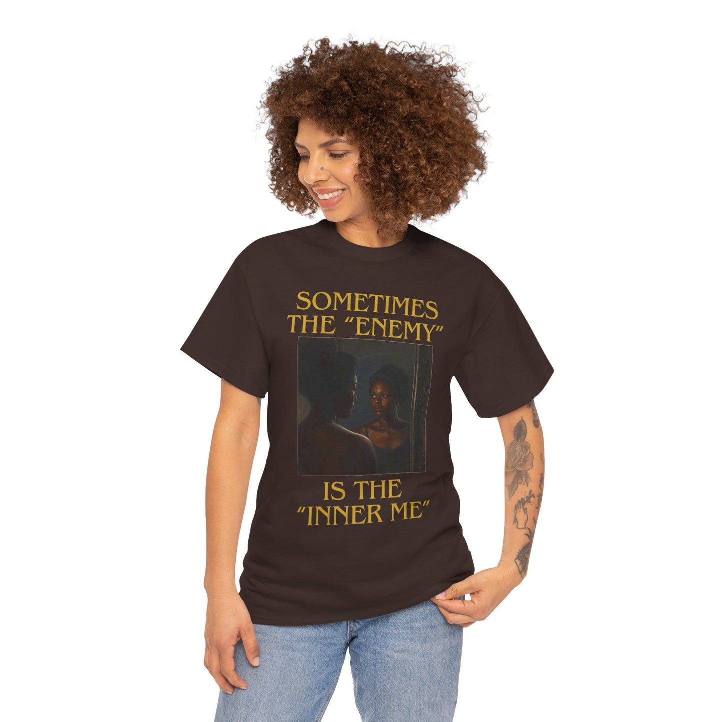 "Sometimes the Enemy, Is the Inner Me" - T-Shirt for Women