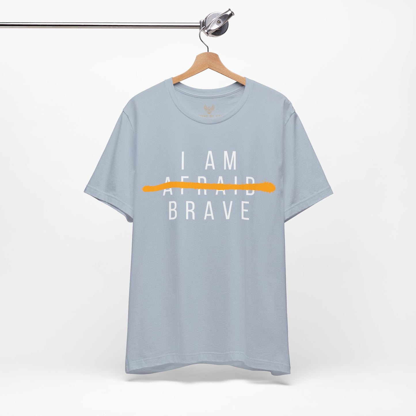 I Am Brave - Inspirational, Motivational Graphic T Shirt For Men and Women