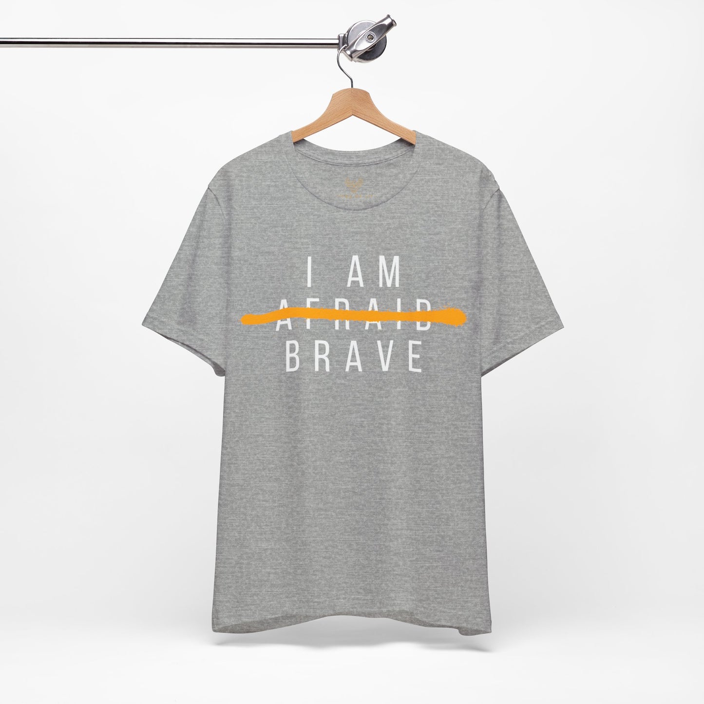 I Am Brave - Inspirational, Motivational Graphic T Shirt For Men and Women