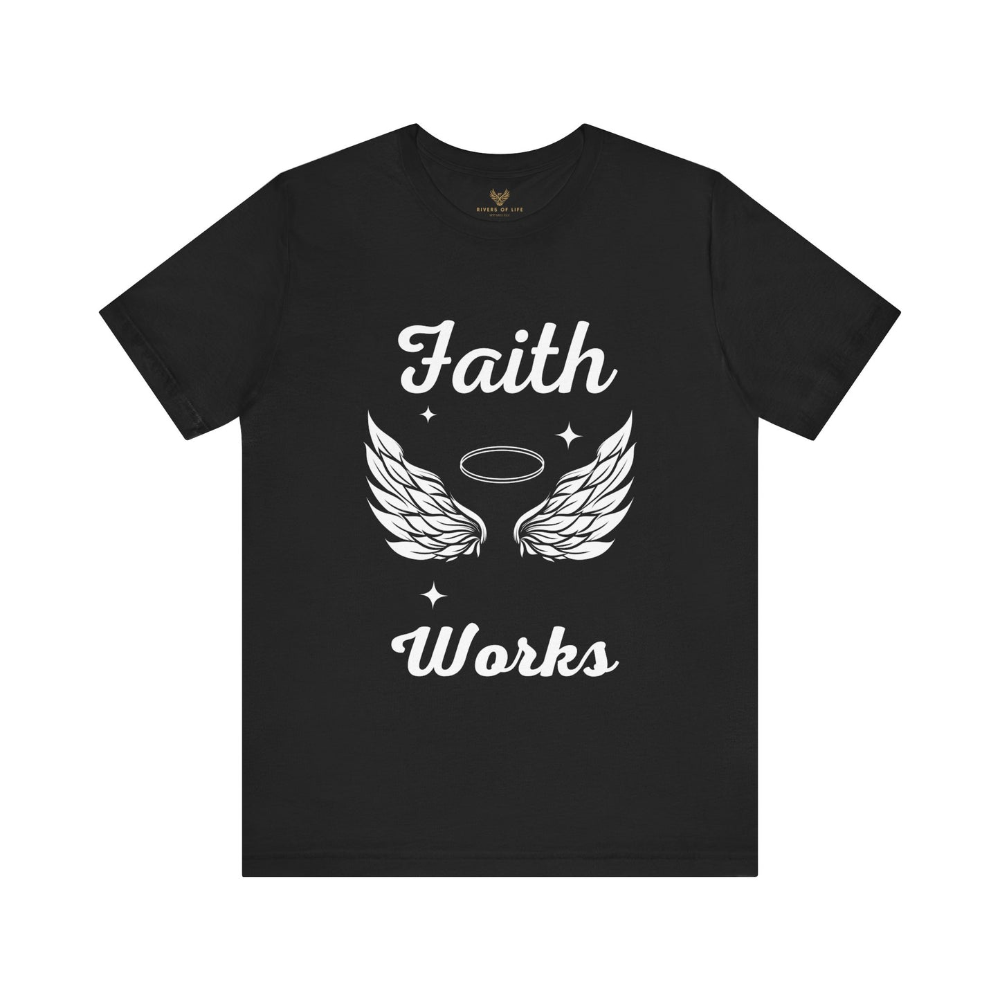 Religious Shirt - "Faith Works" -Christian Shirt, Faith Shirt, Jesus Shirt