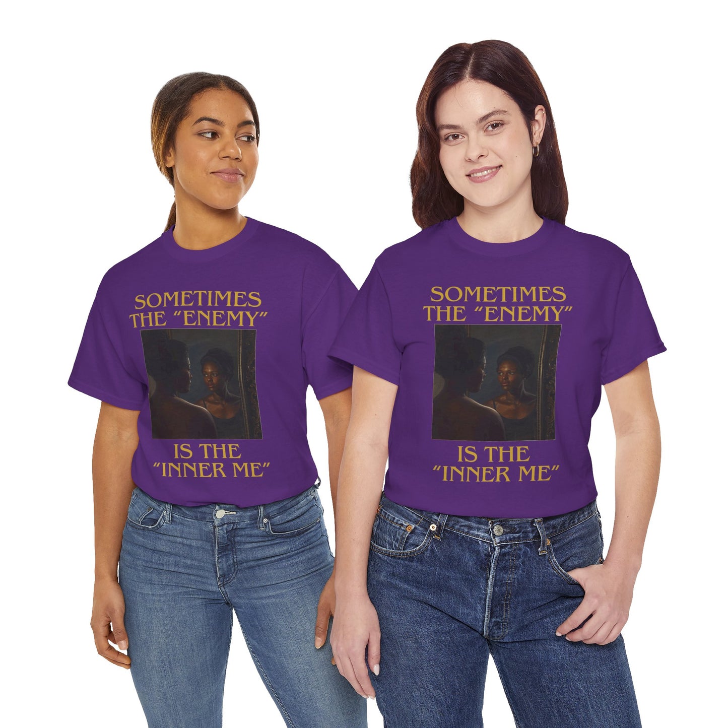 "Sometimes the Enemy, Is the Inner Me" - T-Shirt for Women