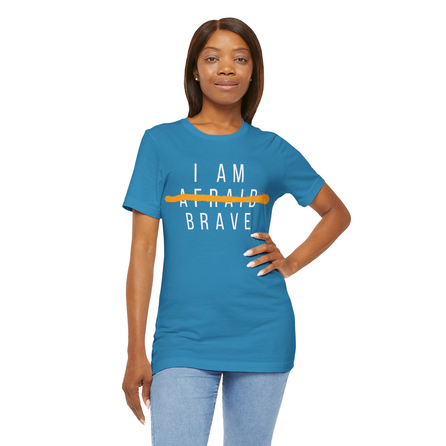 I Am Brave - Inspirational, Motivational Graphic T Shirt For Men and Women
