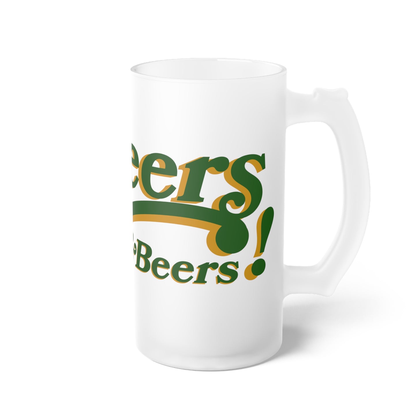 Cheers and Beers - Frosted Glass Beer Mug