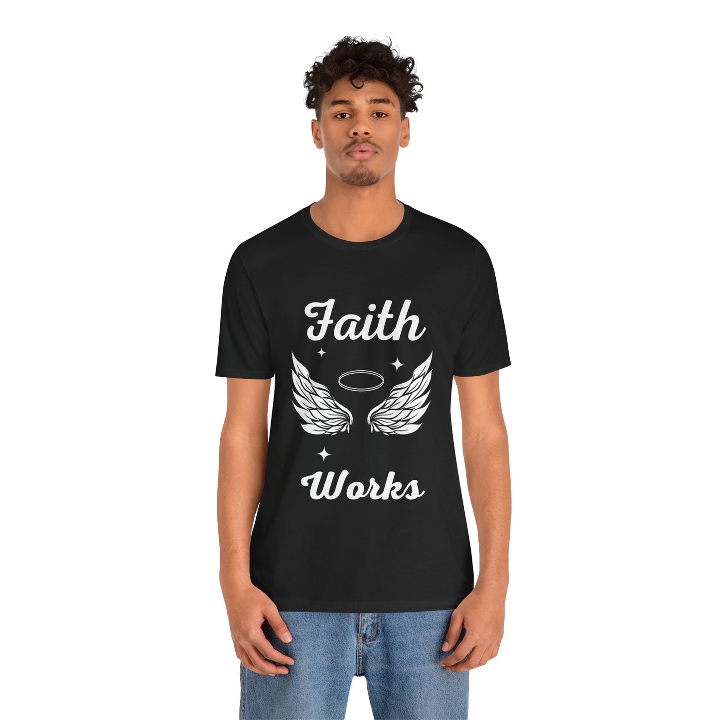Religious Shirt - "Faith Works" -Christian Shirt, Faith Shirt, Jesus Shirt