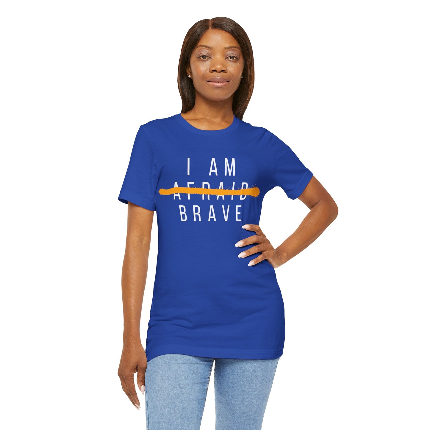 I Am Brave - Inspirational, Motivational Graphic T Shirt For Men and Women