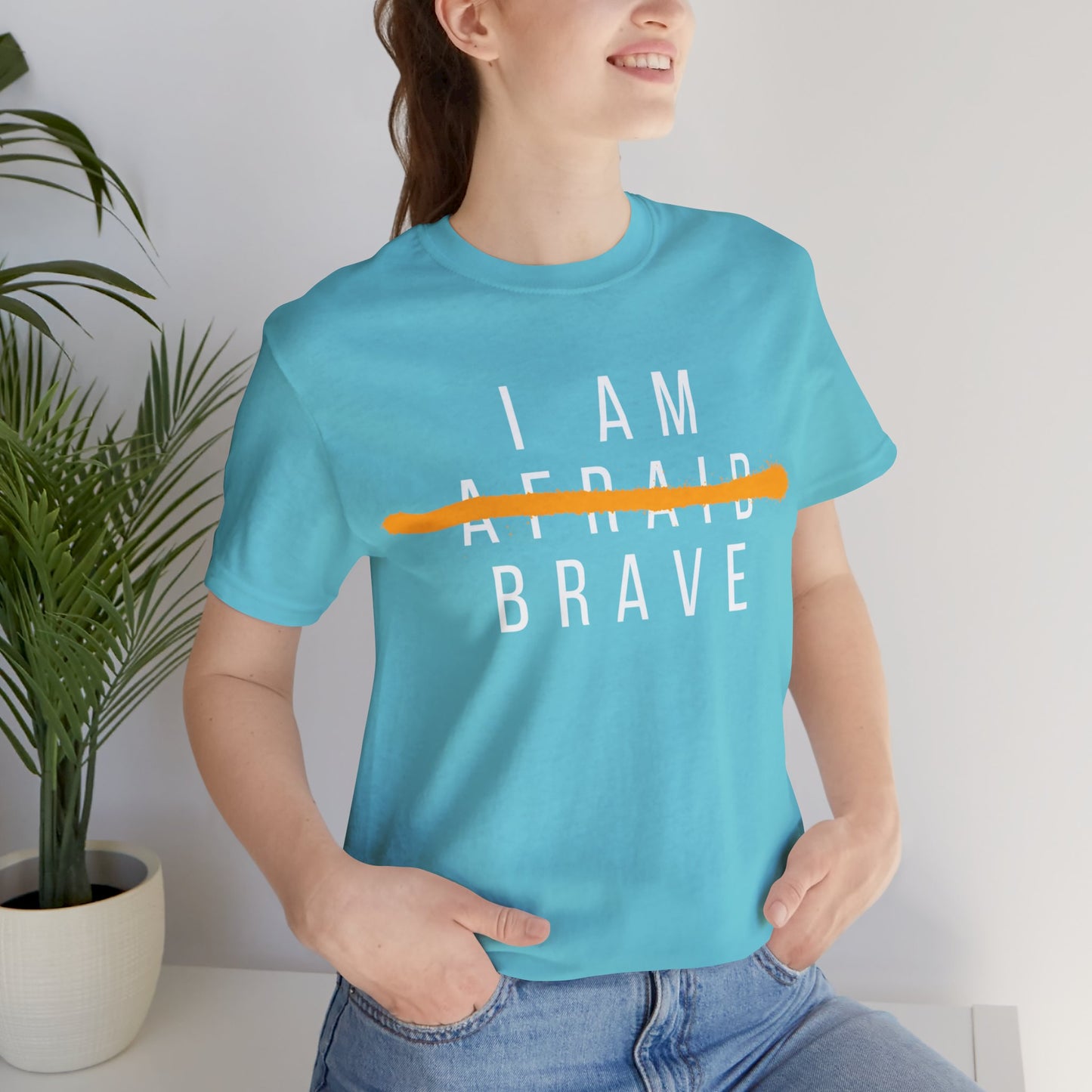 I Am Brave - Inspirational, Motivational Graphic T Shirt For Men and Women