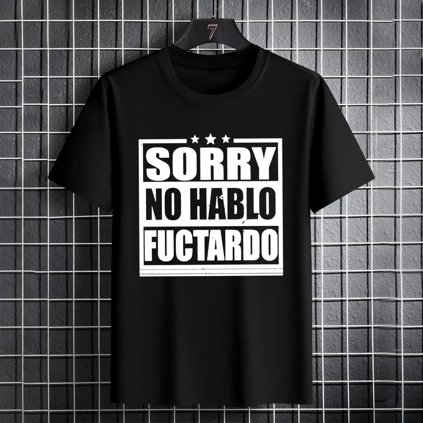 Men's Funny T-Shirt - Sorry No Hablo Fuctardo Humor Graphic Tee