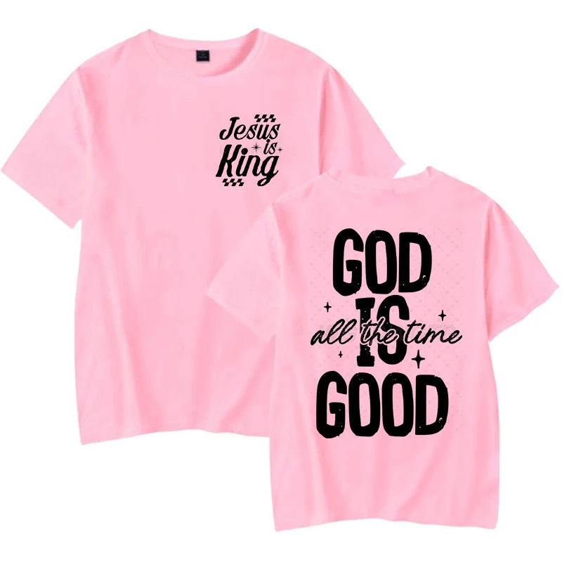 Jesus Is King / God Is Good All The Time -Religious Believe Shirts for Men Women