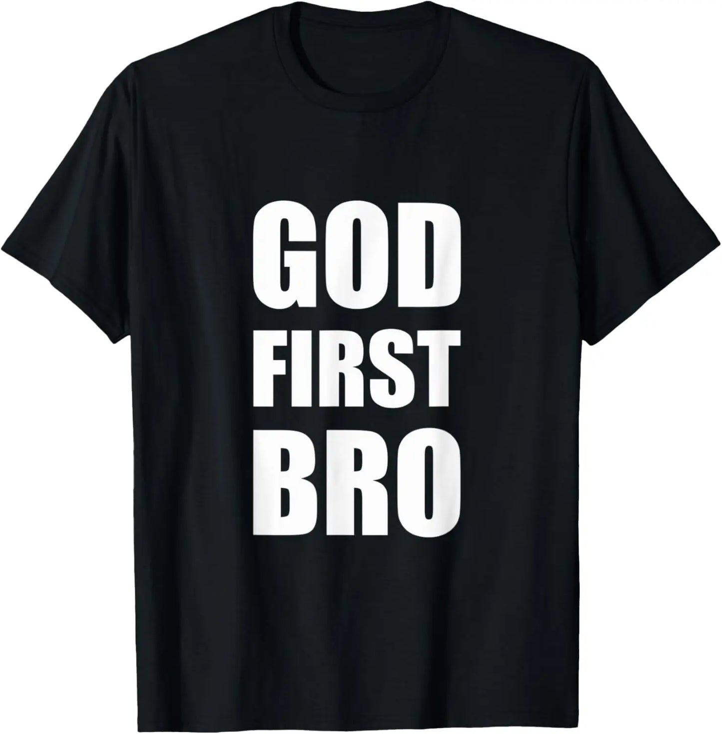 God First Bro - Christian T-Shirt