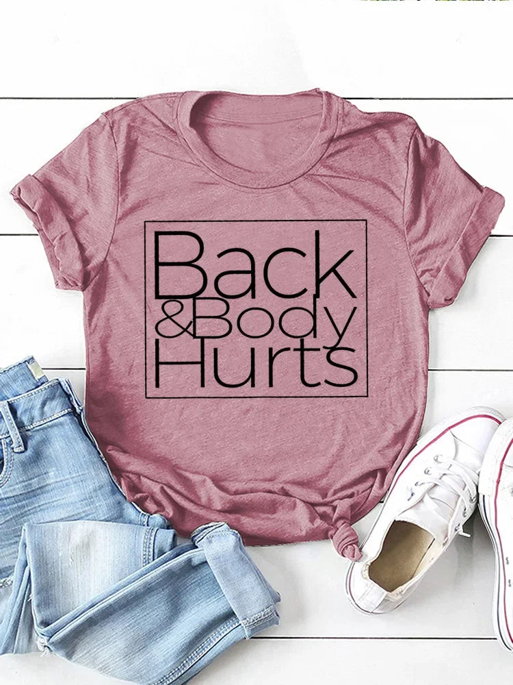 Back&Body Hurts Letter Print Women T Shirt Short Sleeve O Neck Loose Women Tshirt Ladies Tee Shirt Tops Clothes Camisetas Mujer