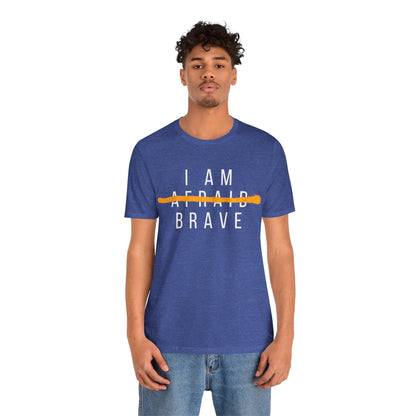 I Am Brave - Inspirational, Motivational Graphic T Shirt For Men and Women