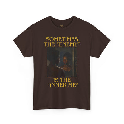 "Sometimes the Enemy, Is the Inner Me" - T-Shirt for Women