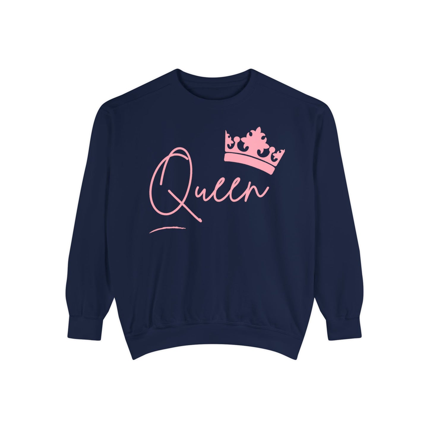 Queen With Her Crown-  Garment-Dyed Sweatshirt
