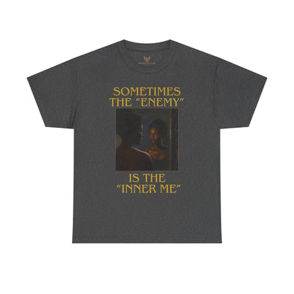 "Sometimes the Enemy, Is the Inner Me" - T-Shirt for Women