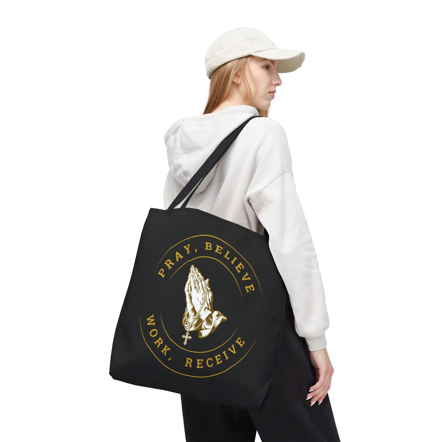 Pray Believe Work Receive Tote Bag