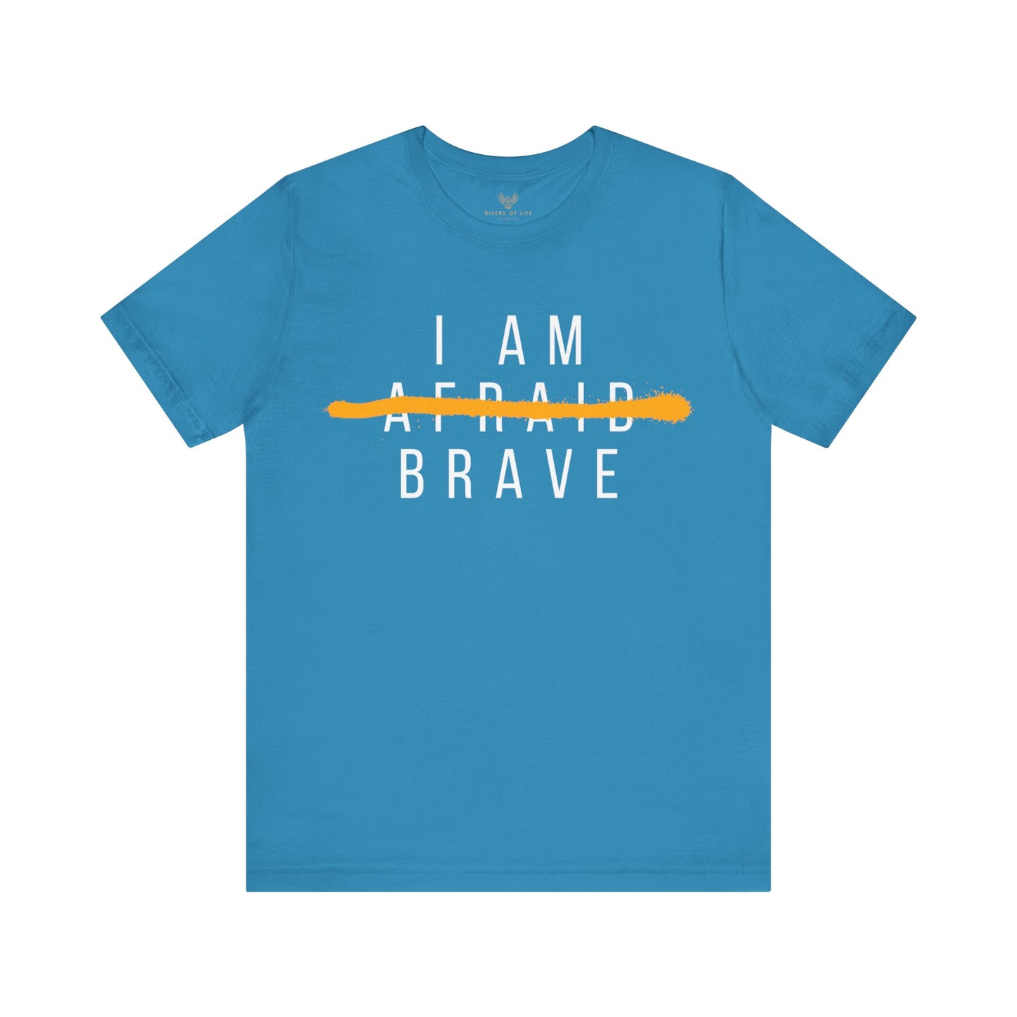 I Am Brave - Inspirational, Motivational Graphic T Shirt For Men and Women