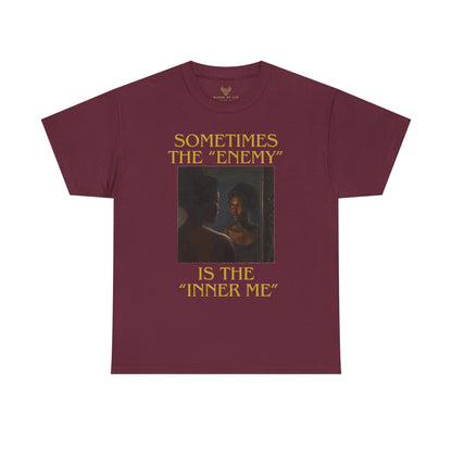 "Sometimes the Enemy, Is the Inner Me" - T-Shirt for Women