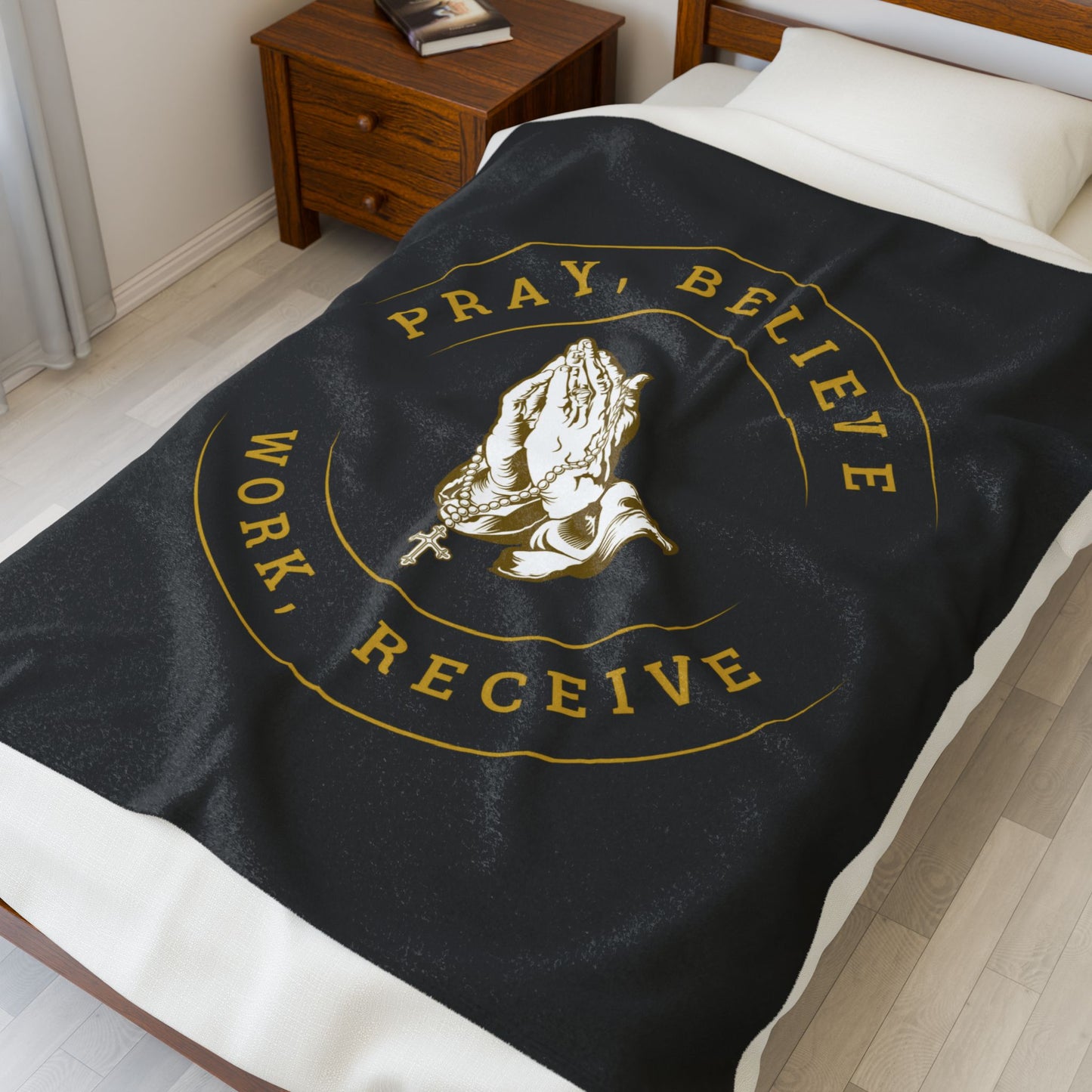 Pray, Believe, Work, Receive - Velveteen Plush Blanket