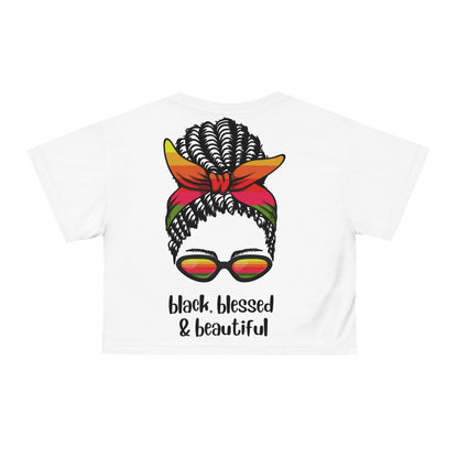 Black, Blessed, and Beautiful - Crop Tee