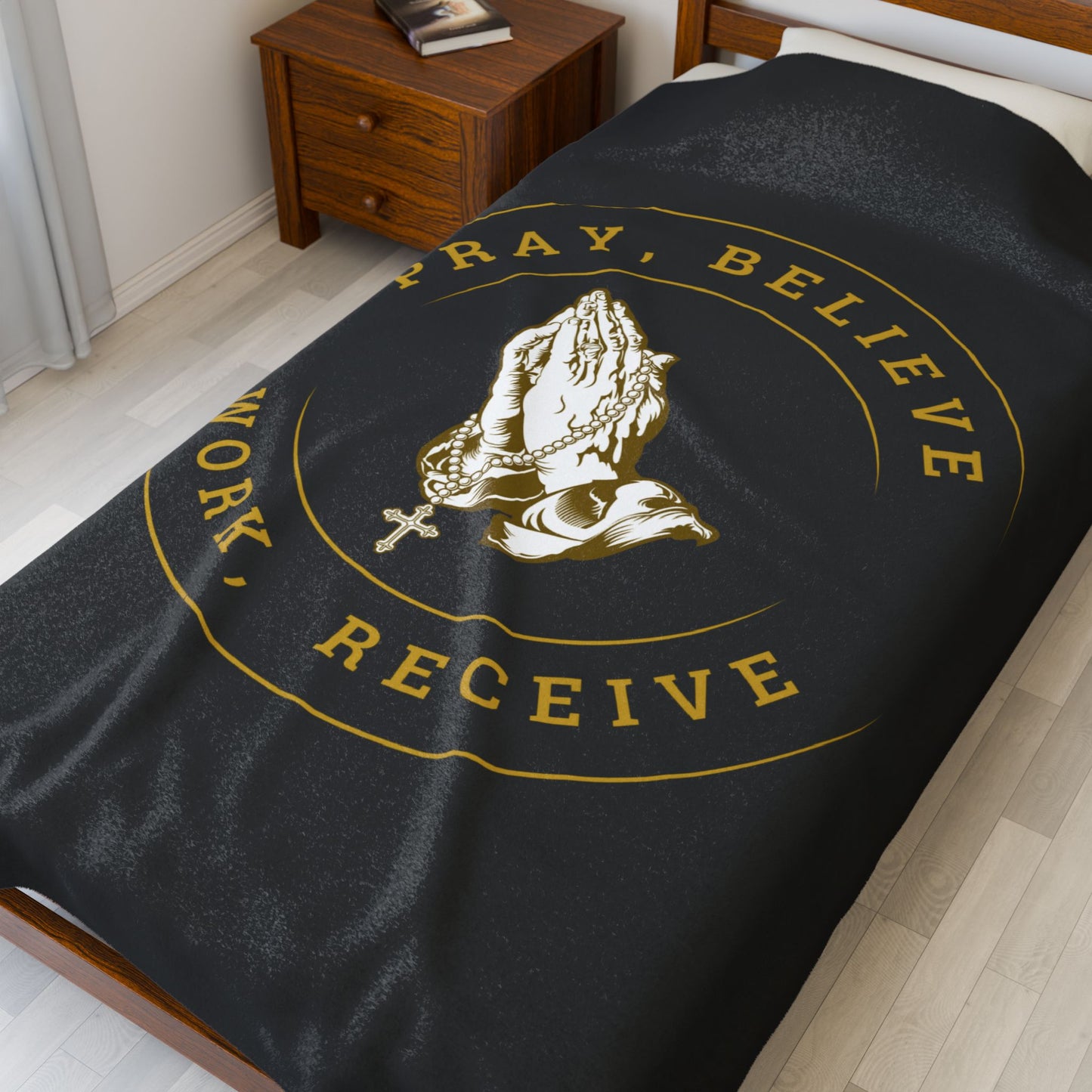 Pray, Believe, Work, Receive - Velveteen Plush Blanket