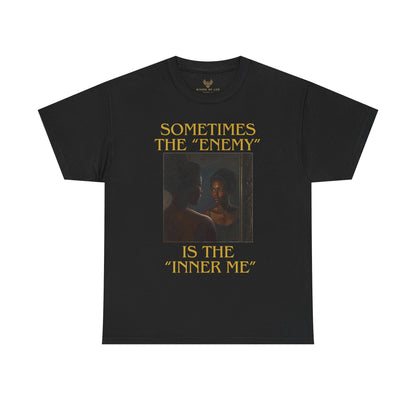 "Sometimes the Enemy, Is the Inner Me" - T-Shirt for Women