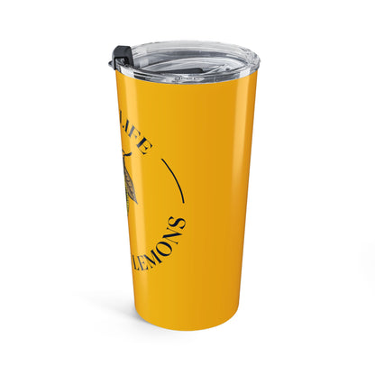 Motivational When Life Gives You Lemons Tumbler 20oz