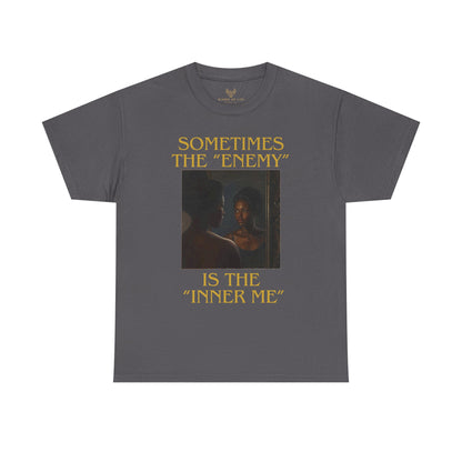 "Sometimes the Enemy, Is the Inner Me" - T-Shirt for Women