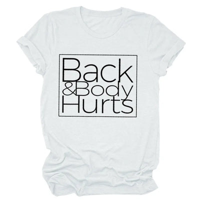 Back&Body Hurts Letter Print Women T Shirt Short Sleeve O Neck Loose Women Tshirt Ladies Tee Shirt Tops Clothes Camisetas Mujer