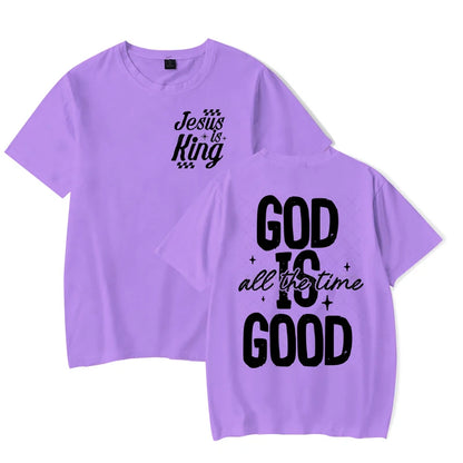 Jesus Is King / God Is Good All The Time -Religious Believe Shirts for Men Women